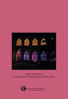 Nächtlicher Besuch im illuminierten Kreuzgang des Mainzer Doms