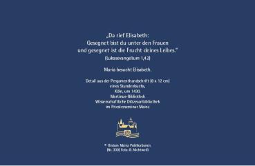 Da rief Elisabeth: Gesegnet bist du unter den Frauen