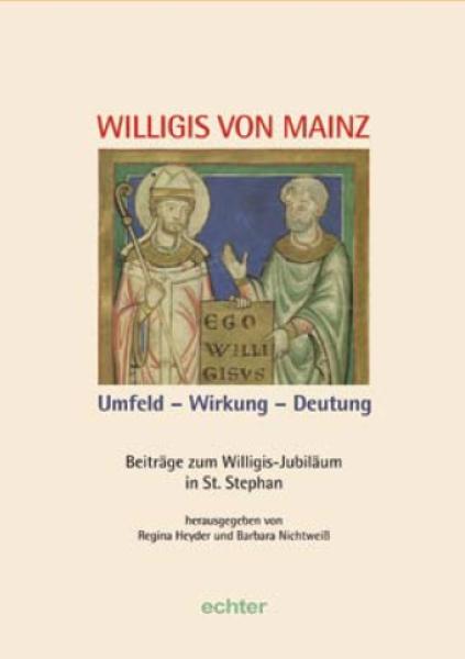 Willigis von Mainz, Umfeld - Wirkung - Deutung
